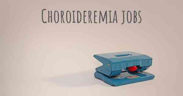 Choroideremia jobs