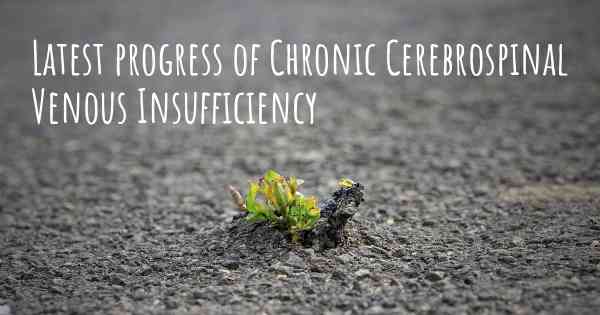 Latest progress of Chronic Cerebrospinal Venous Insufficiency