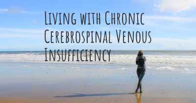 Living with Chronic Cerebrospinal Venous Insufficiency