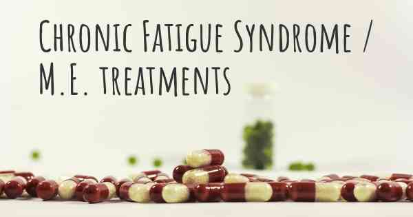 Chronic Fatigue Syndrome / M.E. treatments