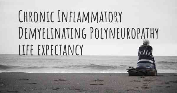 Chronic Inflammatory Demyelinating Polyneuropathy life expectancy