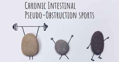 Chronic Intestinal Pseudo-Obstruction sports