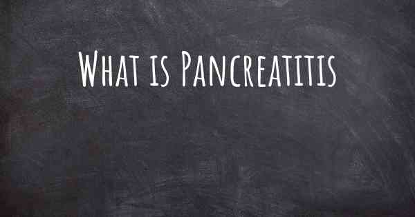 What is Pancreatitis