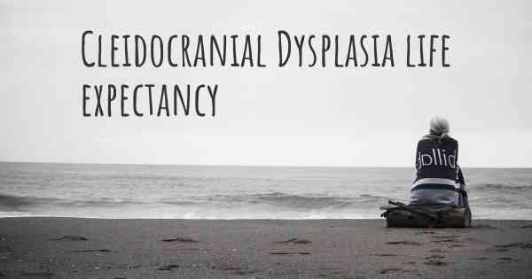 Cleidocranial Dysplasia life expectancy