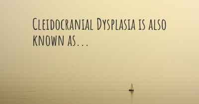 Cleidocranial Dysplasia is also known as...