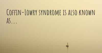 Coffin-Lowry syndrome is also known as...