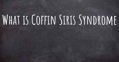 What is Coffin Siris Syndrome