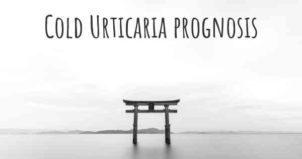 Cold Urticaria prognosis