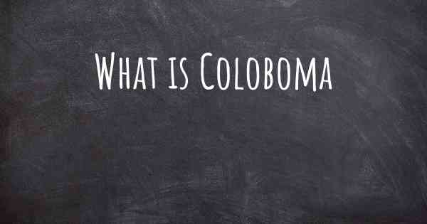 What is Coloboma