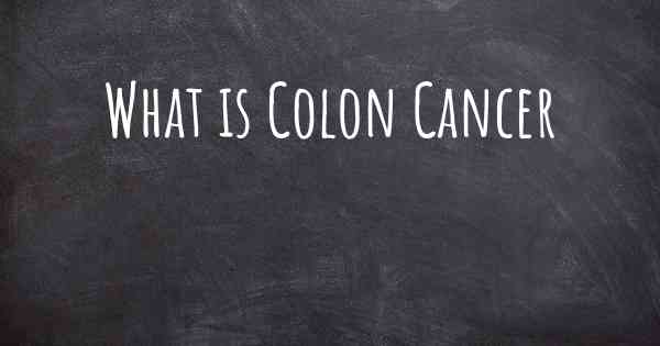 What is Colon Cancer