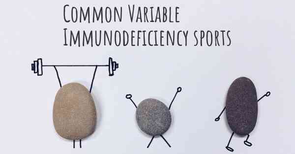 Common Variable Immunodeficiency sports