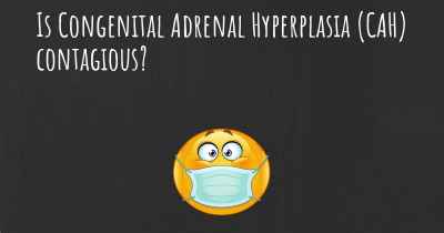 Is Congenital Adrenal Hyperplasia (CAH) contagious?
