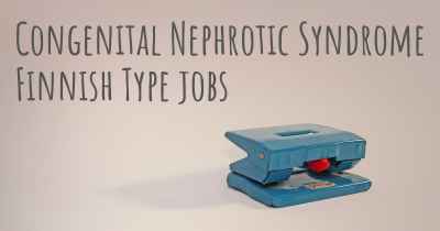 Congenital Nephrotic Syndrome Finnish Type jobs