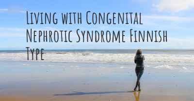 Living with Congenital Nephrotic Syndrome Finnish Type