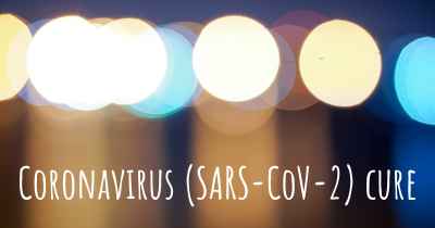 Coronavirus COVID 19 (SARS-CoV-2) cure