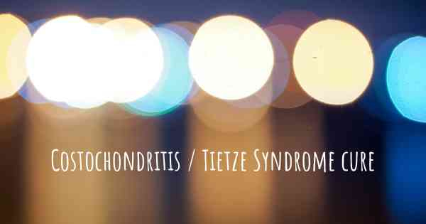 Costochondritis / Tietze Syndrome cure
