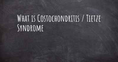 What is Costochondritis / Tietze Syndrome