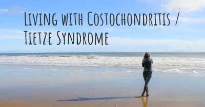 Living with Costochondritis / Tietze Syndrome