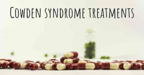 Cowden syndrome treatments