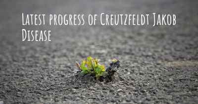 Latest progress of Creutzfeldt Jakob Disease