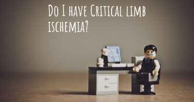 Do I have Critical limb ischemia?