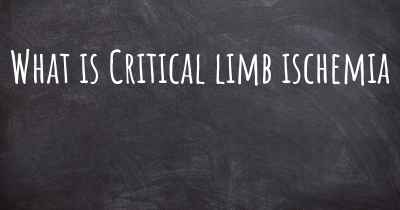 What is Critical limb ischemia