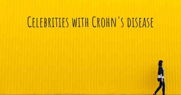 Celebrities with Crohn's disease