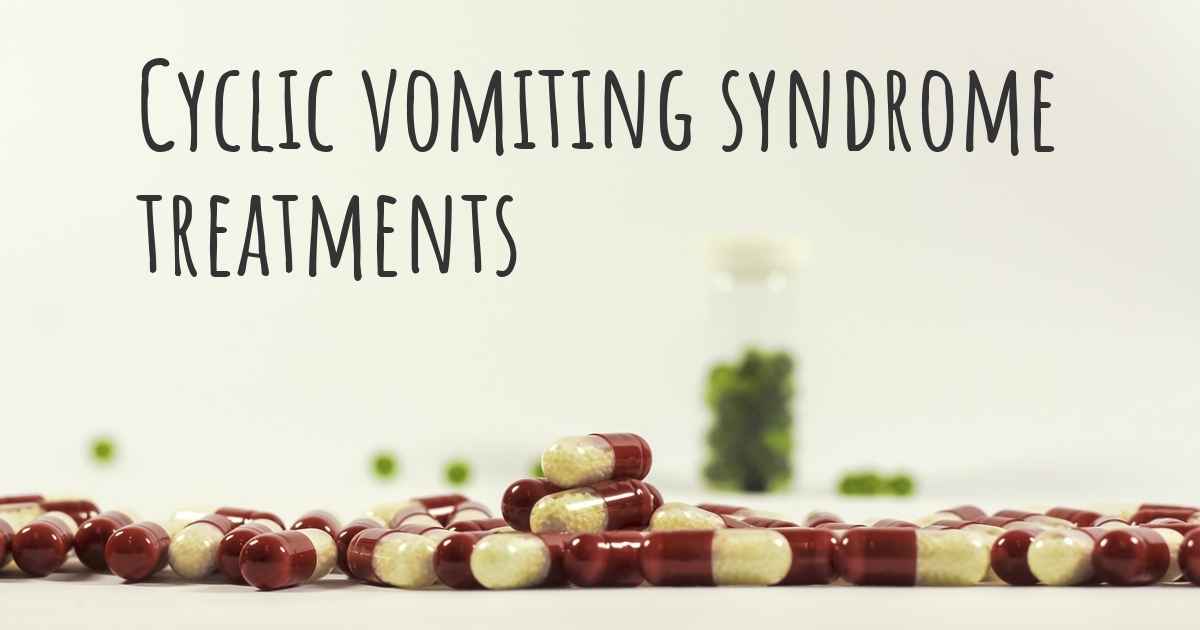 What are the best treatments for Cyclic vomiting syndrome?