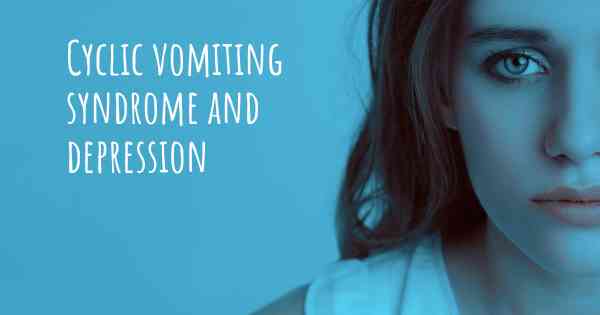 Cyclic vomiting syndrome and depression