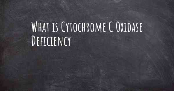 What is Cytochrome C Oxidase Deficiency