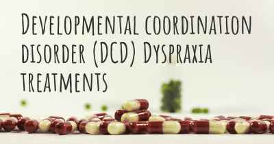 Developmental coordination disorder (DCD) Dyspraxia treatments