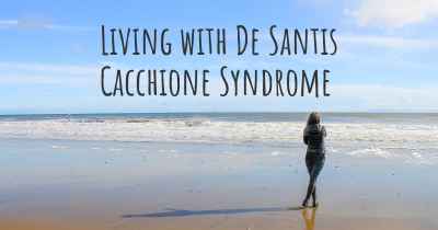 Living with De Santis Cacchione Syndrome