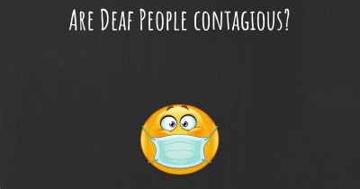 Are Deaf People contagious?