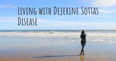 Living with Dejerine Sottas Disease