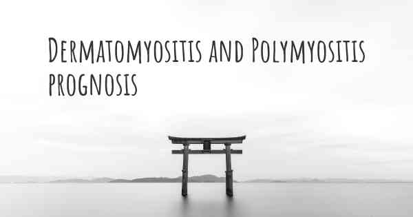 Dermatomyositis and Polymyositis prognosis