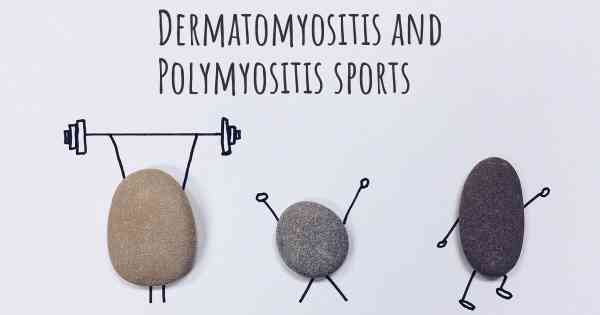 Dermatomyositis and Polymyositis sports