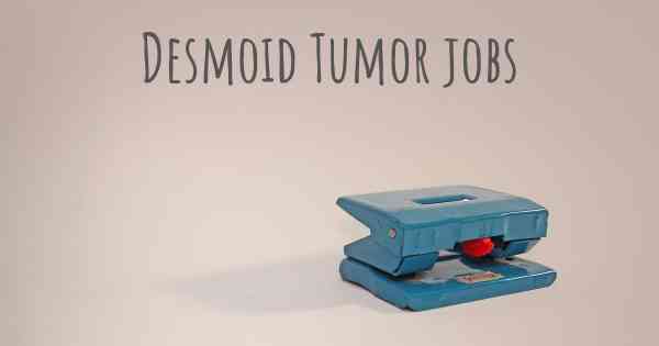 Desmoid Tumor jobs