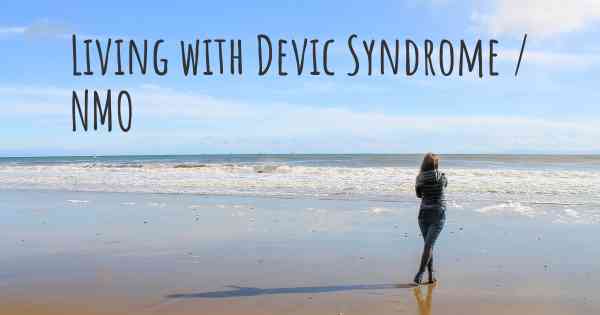 Living with Devic Syndrome / NMO