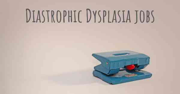 Diastrophic Dysplasia jobs