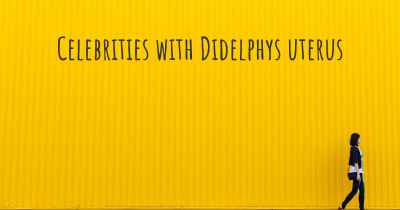 Celebrities with Didelphys uterus