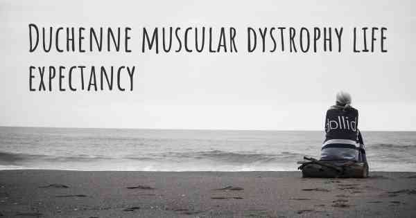 Duchenne muscular dystrophy life expectancy