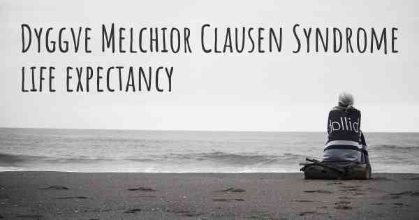Dyggve Melchior Clausen Syndrome life expectancy