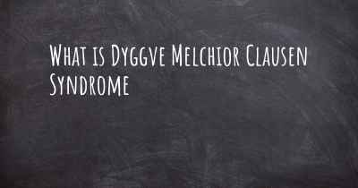 What is Dyggve Melchior Clausen Syndrome