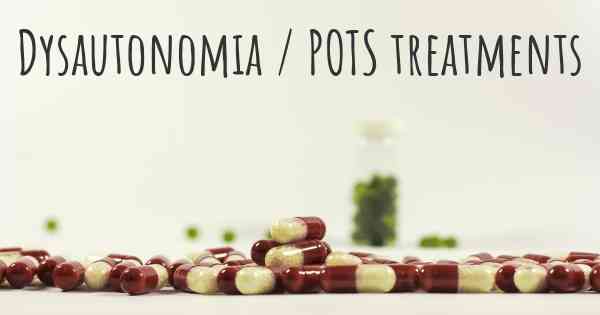 Dysautonomia / POTS treatments