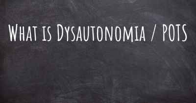 What is Dysautonomia / POTS