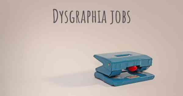 Dysgraphia jobs