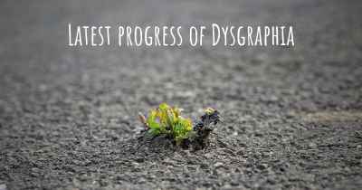 Latest progress of Dysgraphia