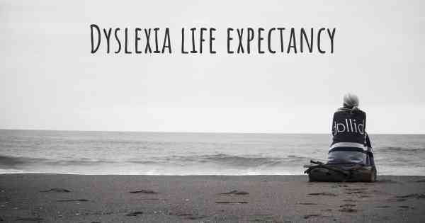 Dyslexia life expectancy