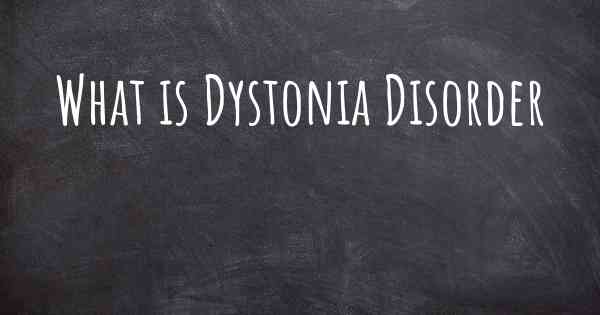 What is Dystonia Disorder