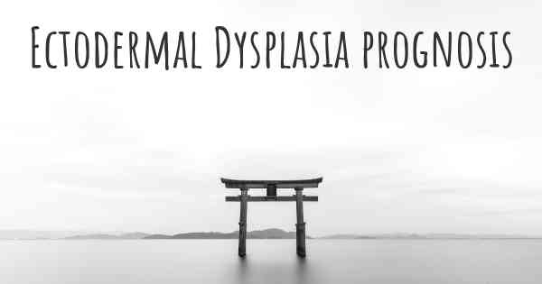 Ectodermal Dysplasia prognosis